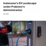 Indonesia’s EV Landscape under Prabowo’s Administration